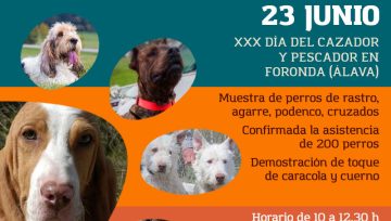 EXHIBICION PERROS CAZA MAYOR. Más de 200 perros tienen confirmada su asistencia. 23 de junio en Foronda (Alava) durante el XXX DIA DEL CAZADOR Y PESCADOR